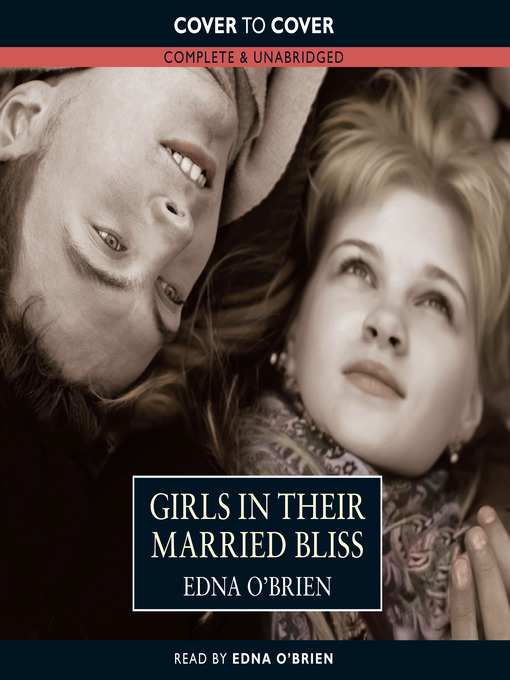 Title details for Girls in their Married Bliss by Edna O'Brien - Wait list